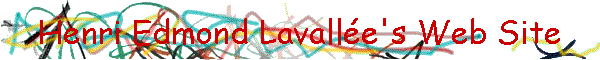 Henri Edmond Lavall�e's Web Site
